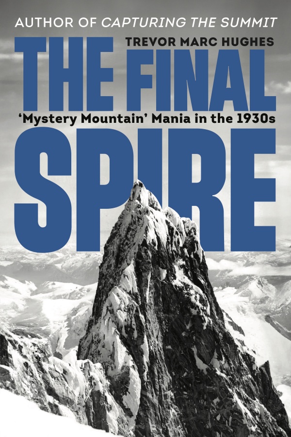 The Final Spire: 'Mystery Mountain' Mania in the 1930s